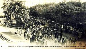 Alger - Defile Fete retour Alsace-Lorraine a la France